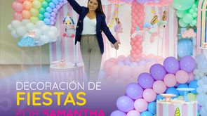 Decoración de Fiestas por Samantha - Curso Completo + Certificación